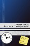 10,000-hour Practice Log & Journal