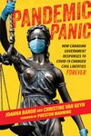 Pandemic Panic: How Canadian Government Responses to Covid 19 Changed Civil Liberties Forever