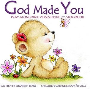 Children's Catholic Book for Girls: God Made You: Watercolor Illustrated Bible Verses Catholic Books for Kids in All Departments Catholic Books in ... First Communion Gifts for Girls in all Dep: 1