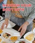 Nourish Your Body with Protein-Pack