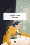 A culpa (EDICIÓN LITERARIA - NARRATIVA E-book) (Galician Edition)