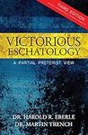Victorious Eschatology: A Partial P
