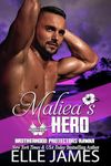 Maliea's Hero (Brotherhood Protectors Hawaii Book 4)