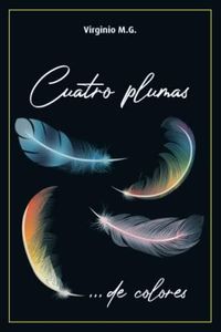 Cuatro Plumas: ... de colores