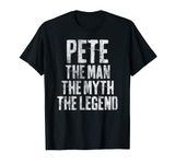 Personalized Shirt Pete The Man The Myth The Legend T-Shirt