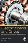 Electric Motors and Drives: Fundame