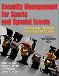 Security Management for Sports and Special Events: An Interagency Approach to Creating Safe Facilities