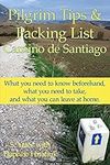 Pilgrim Tips & Packing List Camino 