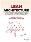 Lean Architecture: Excellence in Project Delivery