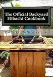 The Official Backyard Hibachi Cookb