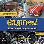 Engines! How Do Car Engines Work - 