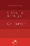 King Lear of the Steppes