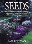 Seeds: The Ultimate Guide to Growin