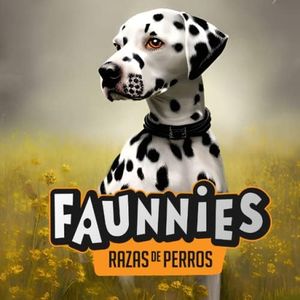 Razas de Perros: Libro ilustrado sobre las razas de perros mas comunes y sus características básicas