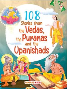 108 Stories from the Vedas, the Puranas and the Upanishads for Children (Illustrated) - Story Book for Kids - Bedtime Stories - 4 Years to 10 Years ... Children - Read Aloud to Infants, Toddlers