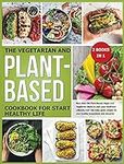 The Vegetarian and Plant-Based Cook