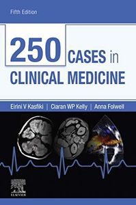 250 Cases in Clinical Medicine: 250 Cases in Clinical Medicine E-Book (MRCP Study Guides)