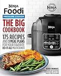 The Official Big Ninja Foodi Pressure Cooker Cookbook: 175 Recipes and 3 Meal Plans for Your Favorite Do-It-All Multicooker (Ninja Cookbooks)