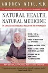 Natural Health, Natural Medicine: The Complete Guide to Wellness and Self-Care for Optimum Health