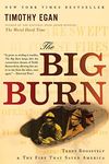 The Big Burn: Teddy Roosevelt and t