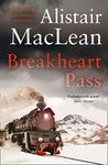 Breakheart Pass: A compelling historical western adventure novel