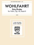 Wohlfahrt, Franz - 60 Studies, Op 45, Book 2 - Violin - edited by Sharp - Carl Fischer Edition