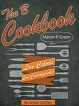 The B Cookbook: Low Calorie, Low Cholesterol, No Added Salt Diet