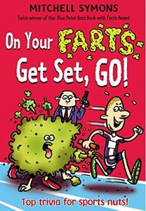 On Your Farts, Get Set, Go!