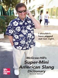 McGraw-Hill's Super-Mini American Slang Dictionary (McGraw-Hill ESL References)