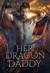 Her Dragon Daddy (Black Claw Dragons Book 1)