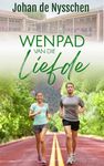 WENPAD VAN DIE LIEFDE (Afrikaans Edition)