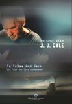 J. J. Cale: To Tulsa And Back - On Tour With J. J. Cale [DVD]