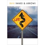 Snakes & Arrows Live