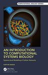 An Introduction to Computational Systems Biology: Systems-Level Modelling of Cellular Networks (Chapman & Hall/CRC Computational Biology Series)