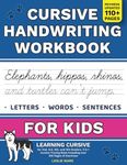 Cursive Handwriting Workbook for Kids: Learning Cursive for 2nd 3rd 4th and 5th Graders, 3 in 1 Cursive Tracing Book Including over 100 Pages of Exercises with Letters, Words and Sentences