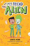 My Friend the Alien: A Bloomsbury Reader: Grey Book Band (Bloomsbury Readers)