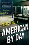 American By Day: A whip-smart thriller cracking open modern America