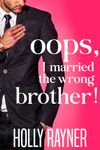 Oops, I Married The Wrong Brother! (Oops!)