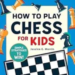 How to Play Chess for Kids: Simple 