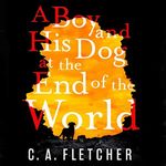 A Boy and His Dog at the End of the World