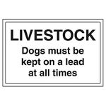 V Safety Livestock Dogs Must Be Kept On A Lead At All Times Sign - 300mm x 200mm - 1mm Rigid Plastic