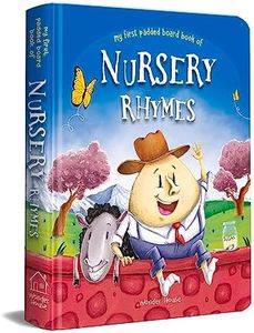 Nursery Rhymes Board Book (My First Book Series): Illustrated Classic Nursery Rhymes