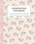 Composition Notebook College Ruled: Light Pink Floral Coquette Aesthetic Journal For Women