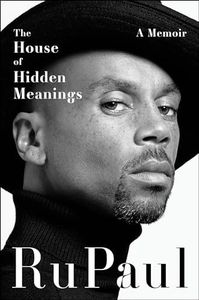 The House of Hidden Meanings: The surprising, revealing and poignant memoir from a pop culture icon and bestselling author for readers who loved THE WOMAN IN ME, LOVE PAMELA and PAGEBOY