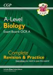 New A-Level Biology: OCR A Year 1 & 2 Complete Revision & Practice w/Online Ed (For exams from 2025) (CGP OCR A A-Level Biology)