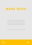 Mark Book: A4 297 x 210 mm, 54 pages, 50 Rows, 40 Columns | Teacher Mark Book with Space for Up To 50 Names | Students Grade Record Log