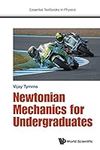 Newtonian Mechanics For Undergraduates (Essential Textbooks in Physics)