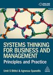 Systems Thinking for Business and Management: Principles and Practice (Volume 1)