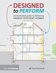 Designed to Perform: An Illustrated Guide to Providing Energy Efficient Homes