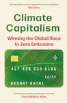 CLIMATE CAPITALISM: WINNING THE GLOBAL RACE TO ZERO EMISSIONS